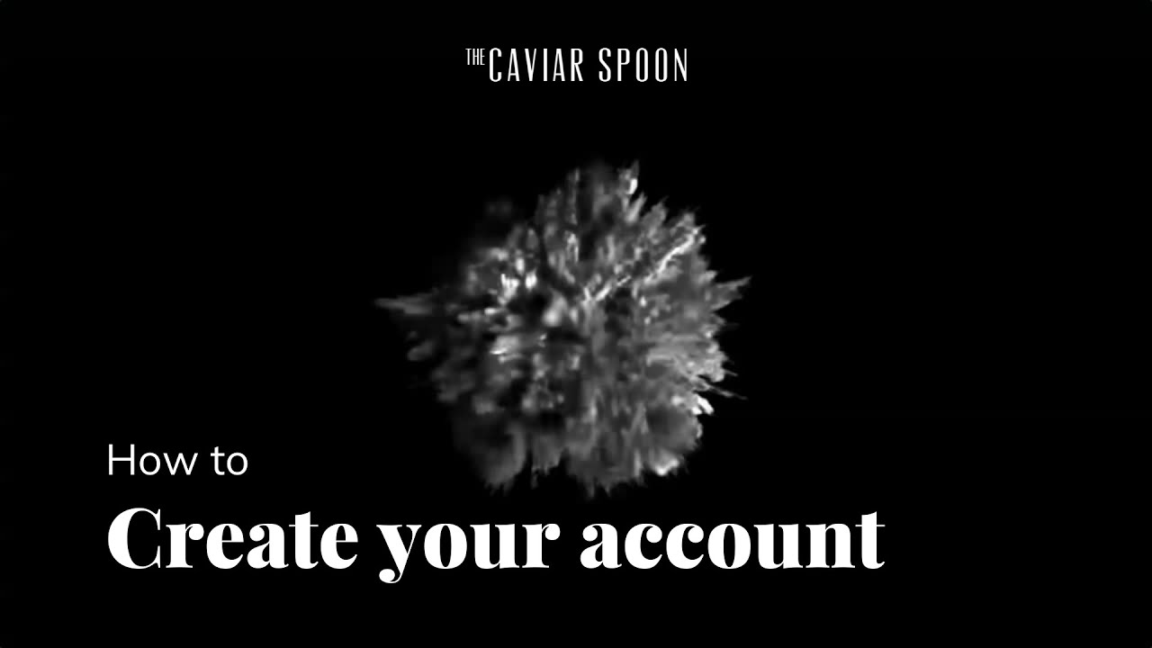 How to Create Your Account - Caviarspoon